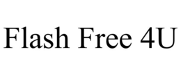 FLASH FREE 4U trademark