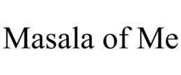 MASALA OF ME trademark