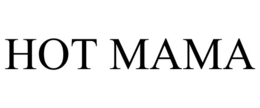 HOT MAMA trademark