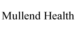 MULLEND HEALTH trademark