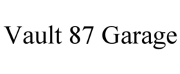 VAULT 87 GARAGE trademark