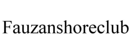 FAUZANSHORECLUB trademark