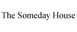 THE SOMEDAY HOUSE trademark