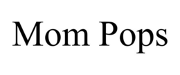 MOM POPS trademark