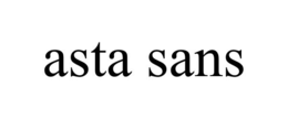 ASTA SANS trademark