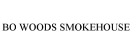 BO WOODS SMOKEHOUSE trademark