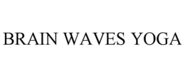 BRAIN WAVES YOGA trademark