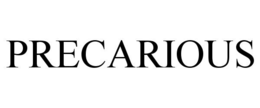 PRECARIOUS trademark