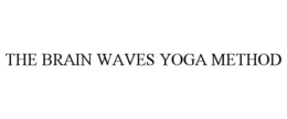 THE BRAIN WAVES YOGA METHOD trademark