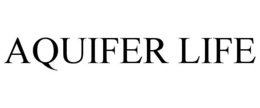 AQUIFER LIFE trademark