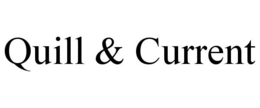 QUILL & CURRENT trademark