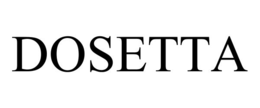 DOSETTA trademark