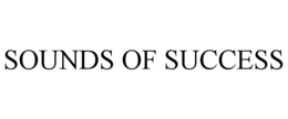SOUNDS OF SUCCESS trademark