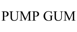 PUMP GUM trademark