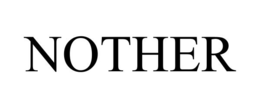 NOTHER trademark