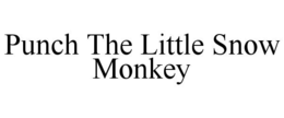 PUNCH THE LITTLE SNOW MONKEY trademark