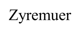 ZYREMUER trademark