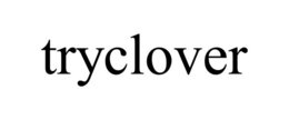 TRYCLOVER trademark