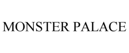 MONSTER PALACE trademark
