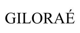 GILORAÉ trademark