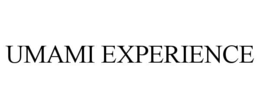 UMAMI EXPERIENCE trademark