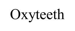OXYTEETH trademark