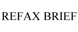 REFAX BRIEF trademark