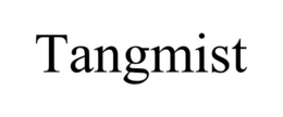TANGMIST trademark