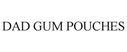 DAD GUM POUCHES trademark