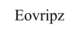 EOVRIPZ trademark