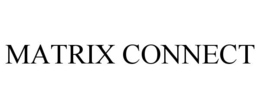 MATRIX CONNECT trademark