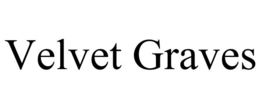 VELVET GRAVES trademark