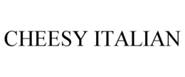 CHEESY ITALIAN trademark