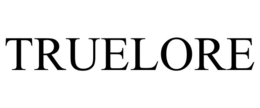 TRUELORE trademark