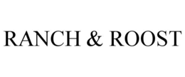 RANCH & ROOST trademark