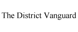 THE DISTRICT VANGUARD trademark