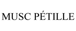 MUSC PÉTILLE trademark