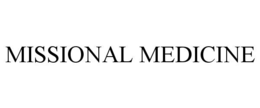MISSIONAL MEDICINE trademark