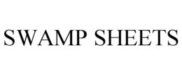 SWAMP SHEETS trademark