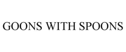 GOONS WITH SPOONS trademark