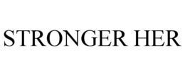 STRONGER HER trademark