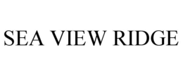 SEA VIEW RIDGE trademark