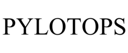 PYLOTOPS trademark