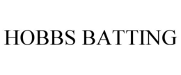 HOBBS BATTING trademark