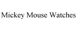 MICKEY MOUSE WATCHES trademark