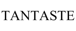 TANTASTE trademark