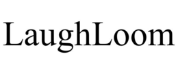 LAUGHLOOM trademark