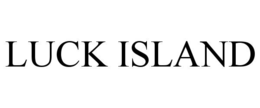 LUCK ISLAND trademark