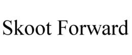 SKOOT FORWARD trademark