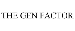 THE GEN FACTOR trademark